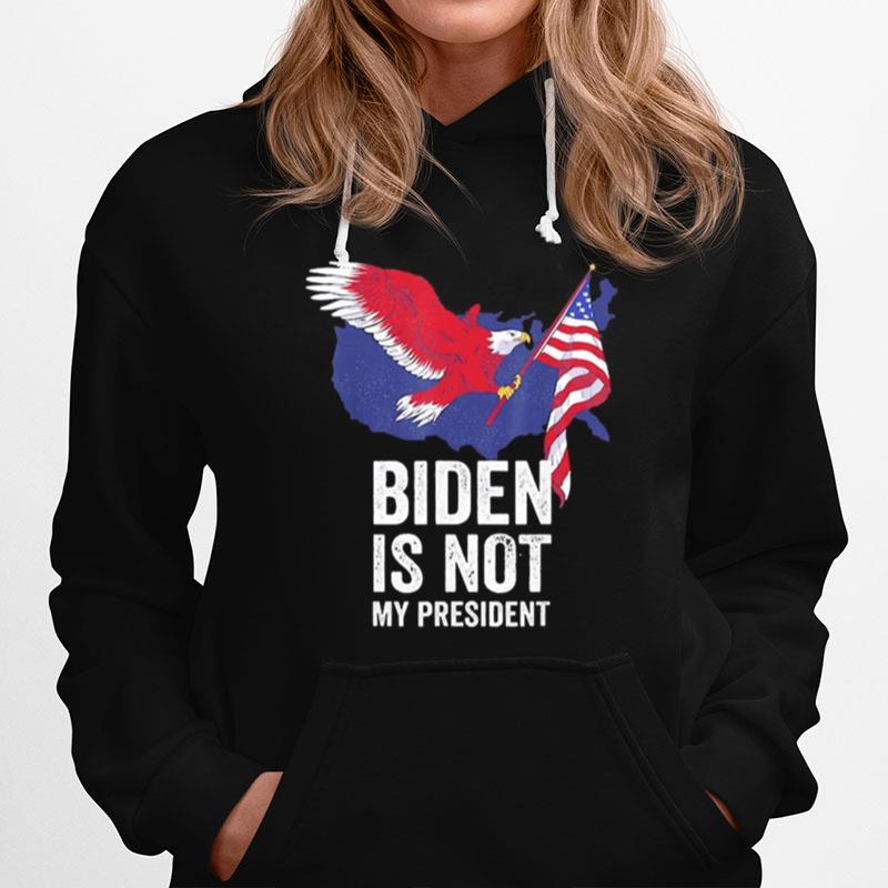 Biden Is Not My President Election Anti Biden Hoodie