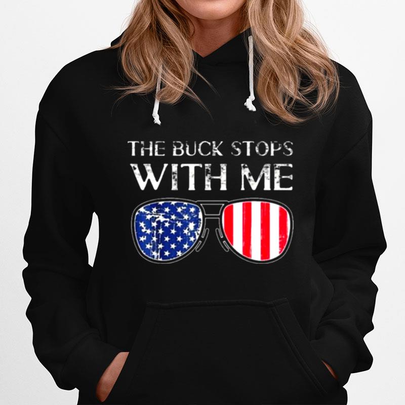 Biden The Buck Stops With Me Glasses American Flag Hoodie