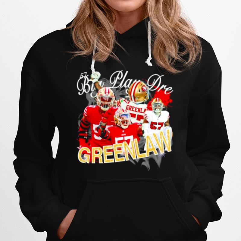 Big Play Dre Greenlaw San Francisco 49Ers Hoodie