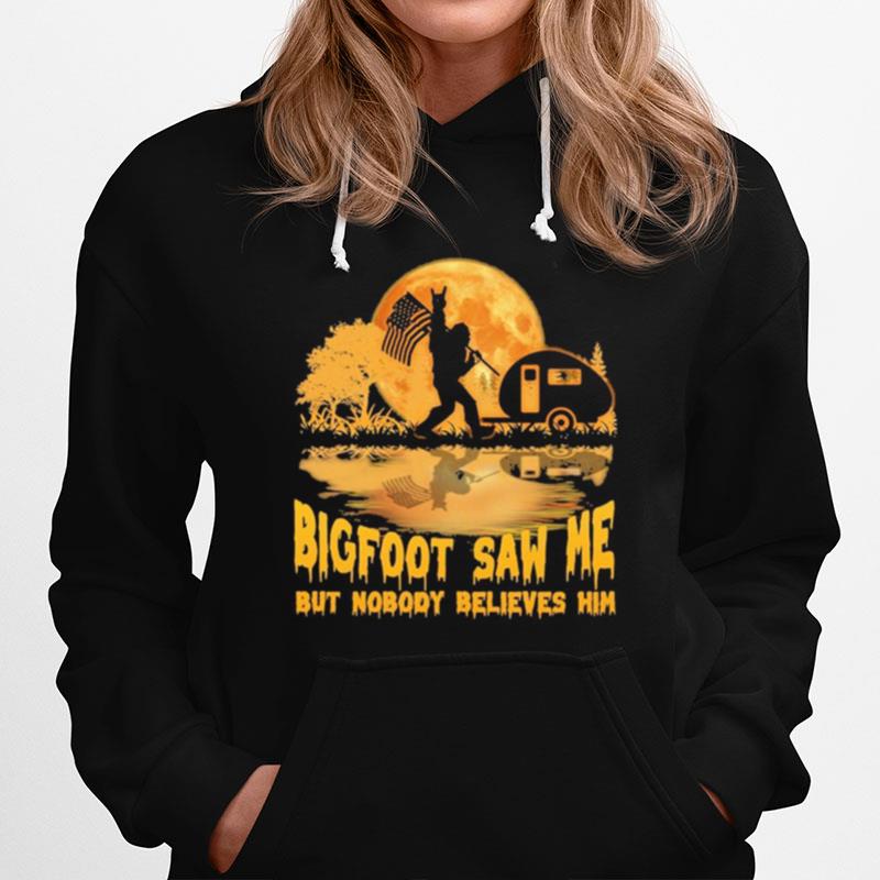 Bigfoot Saw Me But Nobody Believes Him American Flag Hoodie