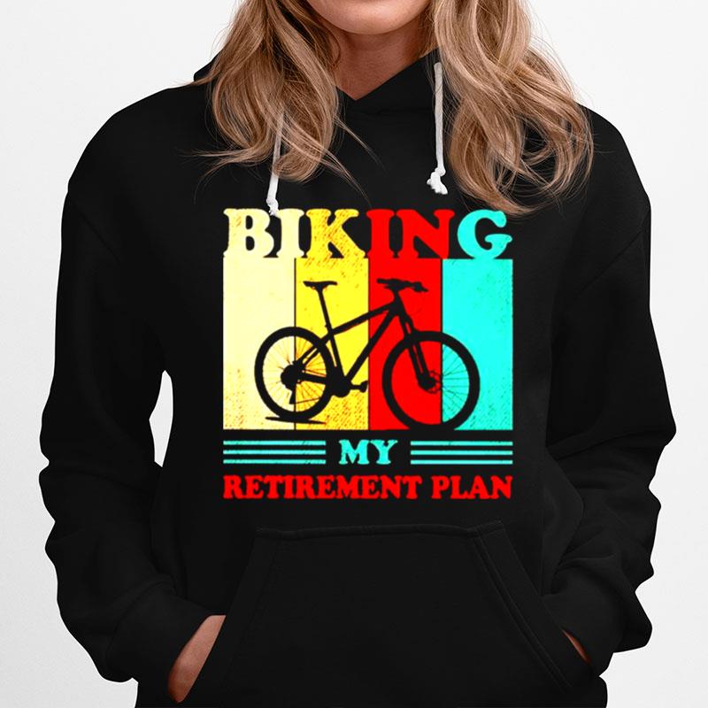 Biking My Retirement Plan Vintage Hoodie