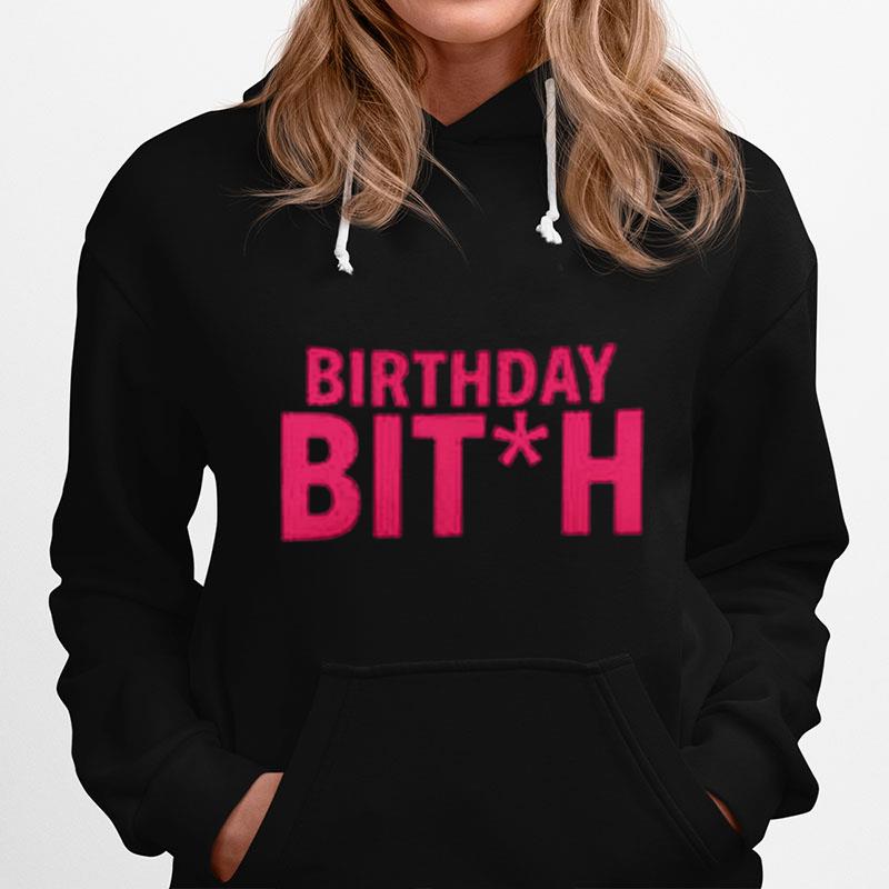 Birthday Bitch If Im Drunk Find Diamond Hoodie