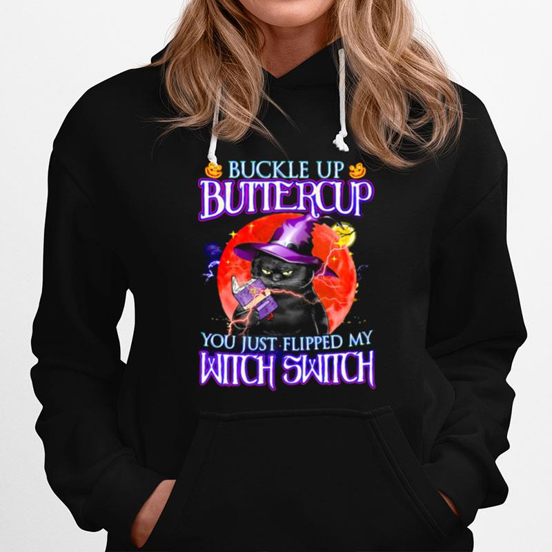 Black Cat Buckle Up Buttercup You Just Flipped My Witch Switch Sunset Halloween Hoodie