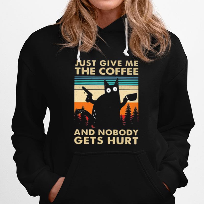 Black Cat Just Give Me The Coffee And Nobody Gets Hurt Vintage Hoodie