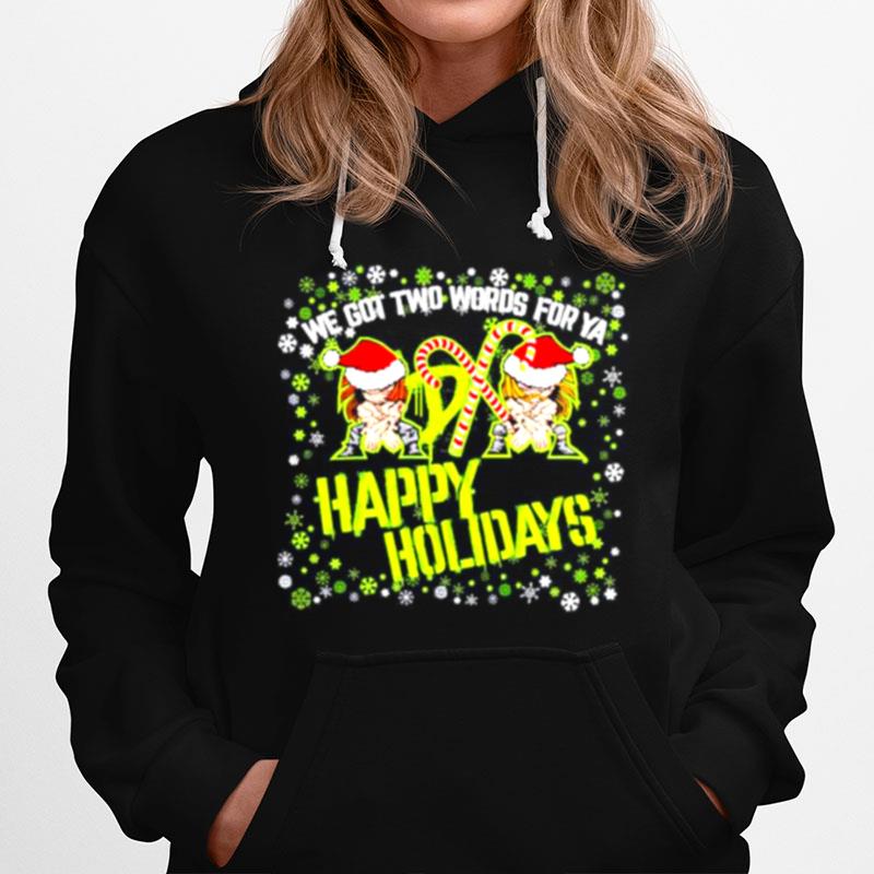 Black D Generation We Got Two Words For Ya Happy Holidays Copy Hoodie