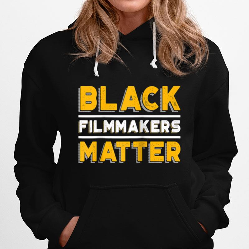 Black Filmmakers Matter Movie Director Filmmaking Cinema Hoodie