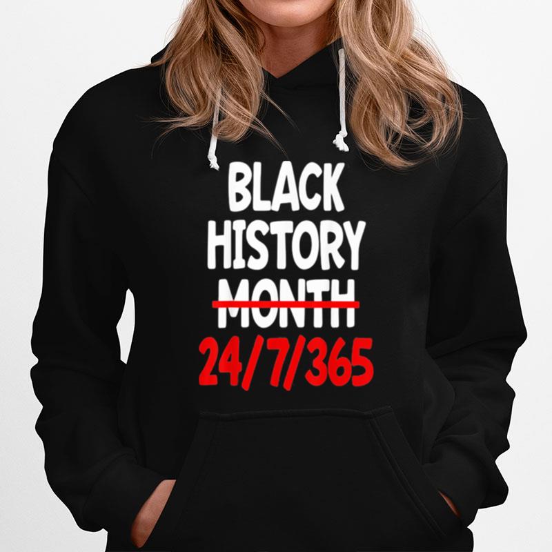 Black History Month 24 7 365 T-Shirt