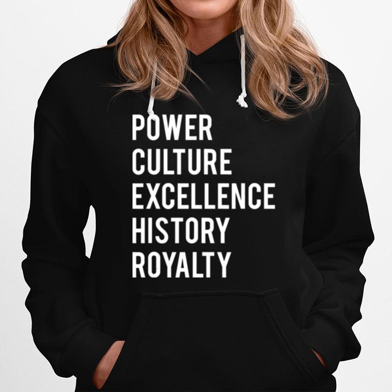Black Power Black Culture Excellence History Royalty Hoodie