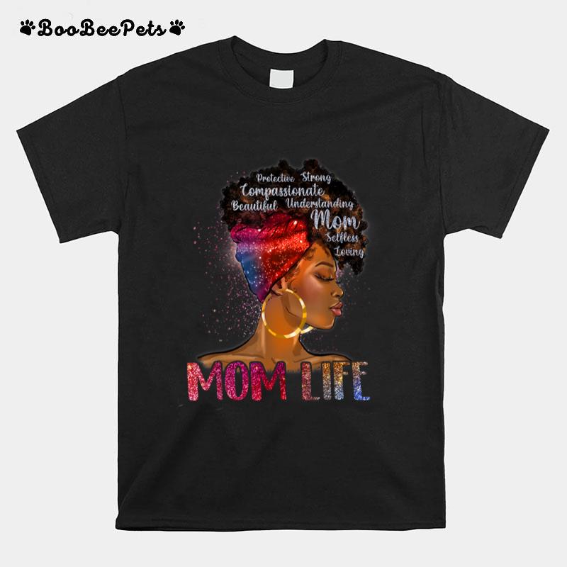 Black Woman Dope Mom Life African American Mother's Day T-Shirt