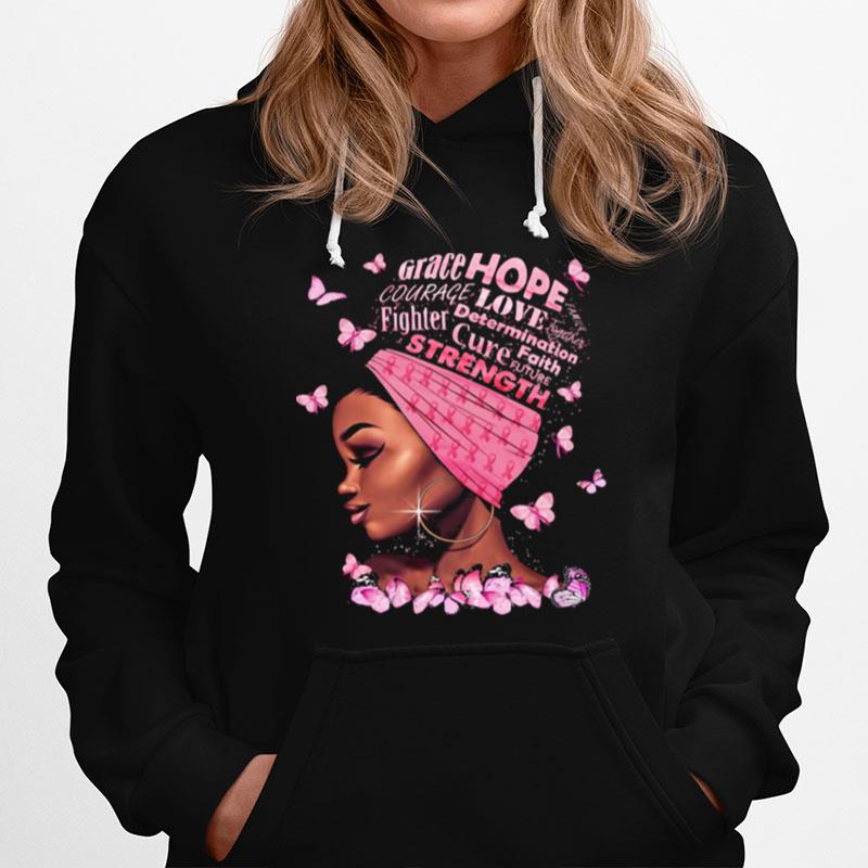 Black Woman Grace Hope Courage Love Fighter Determination Cure Faith Strength Butterflies Hoodie