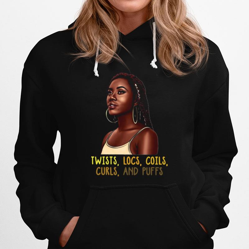 Black Woman Twists Locs Coils Curls And Puffs Hoodie