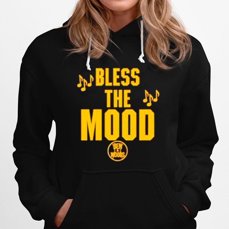 Bless The Mood Ben And Woods Hoodie