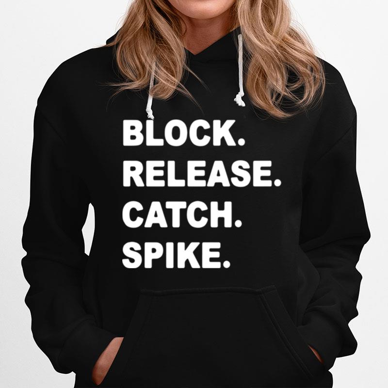 Block Release Catch Spike Hoodie