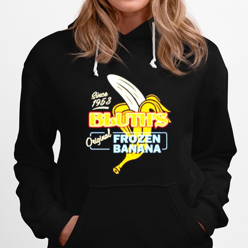 Bluths Original Frozen Banana Since 1953 Hoodie