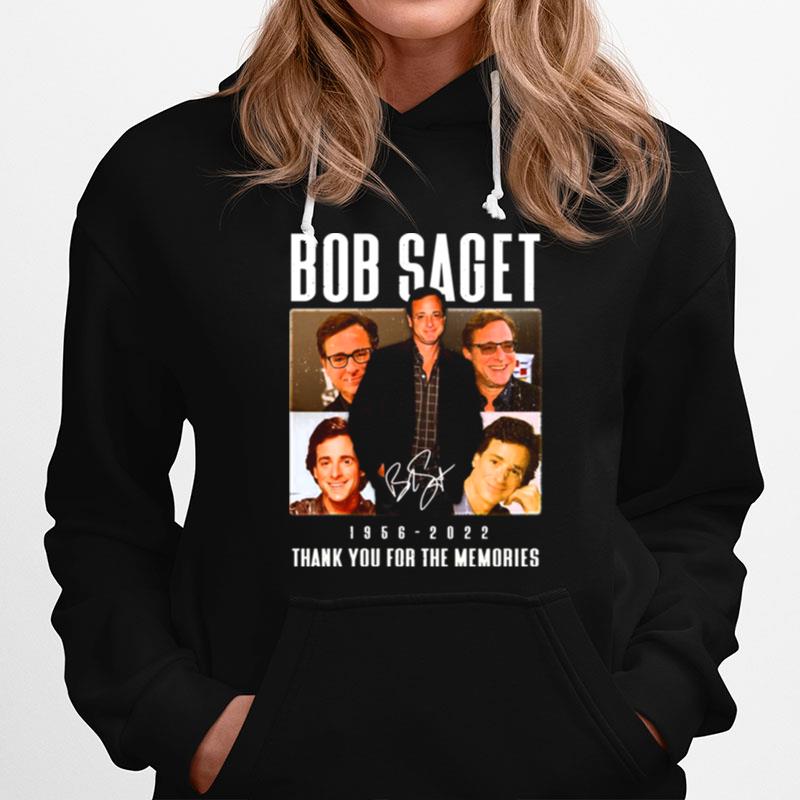 Bob Saget Thank You For The Memories 1956 2022 Hoodie