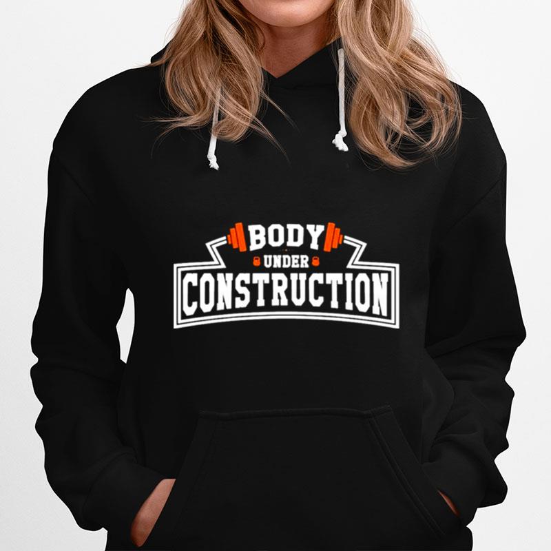 Body Under Construction Hoodie