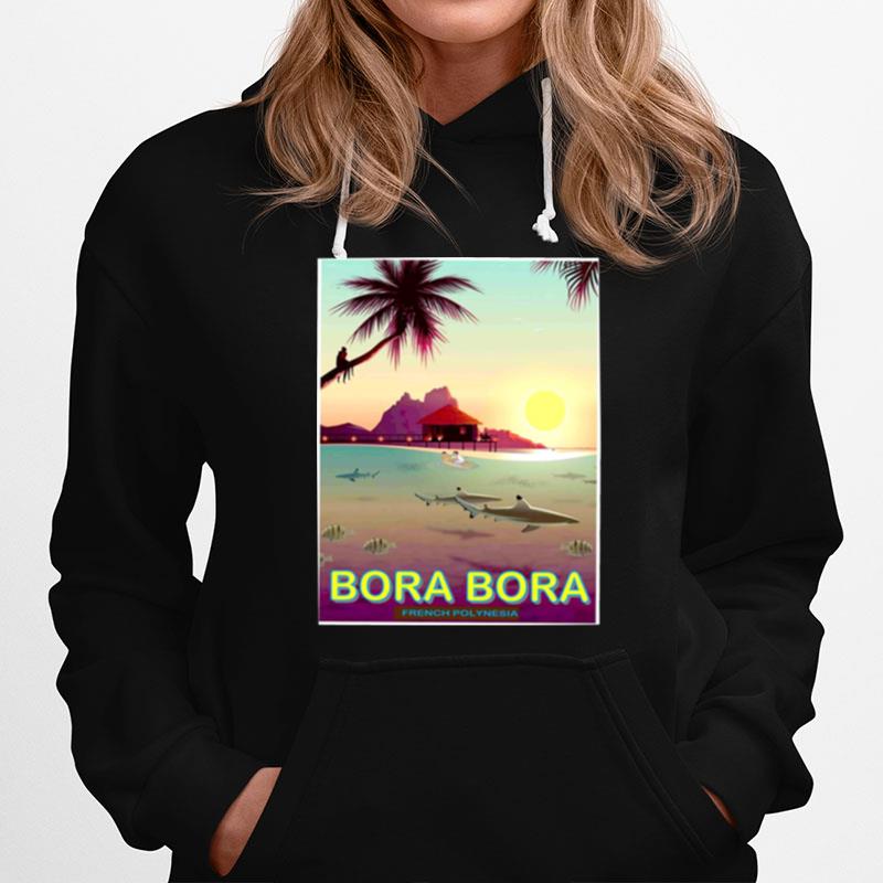 Bora Bora Vintage Fishing And Travel To French Polynesia Advertising Hoodie