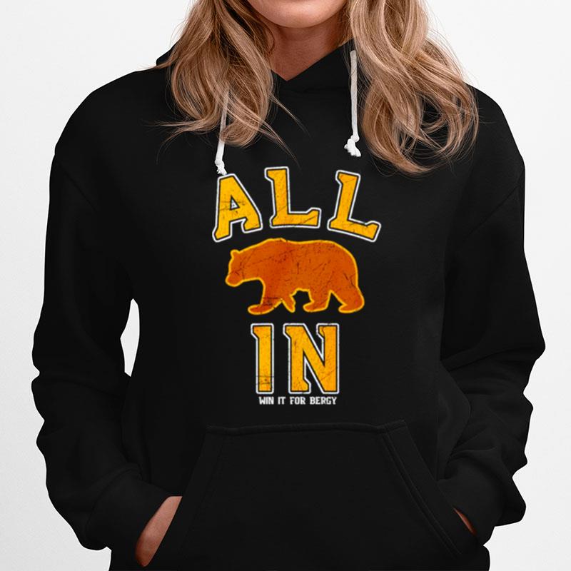 Boston Bruins All In Win It For Bergy Hoodie