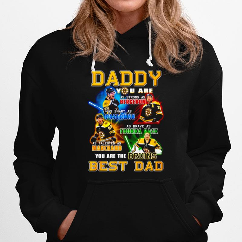 Boston Bruins Daddy You Are The Bruins Best Dad Hoodie