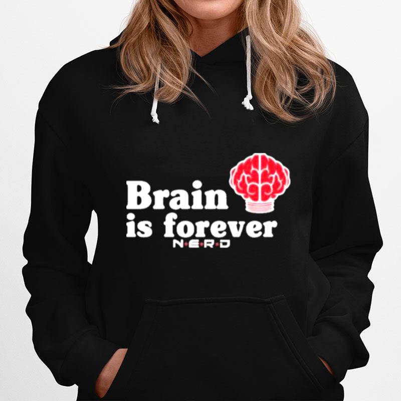 Brain Is Forever Nerd Other Tone Brain Is Forever Hoodie