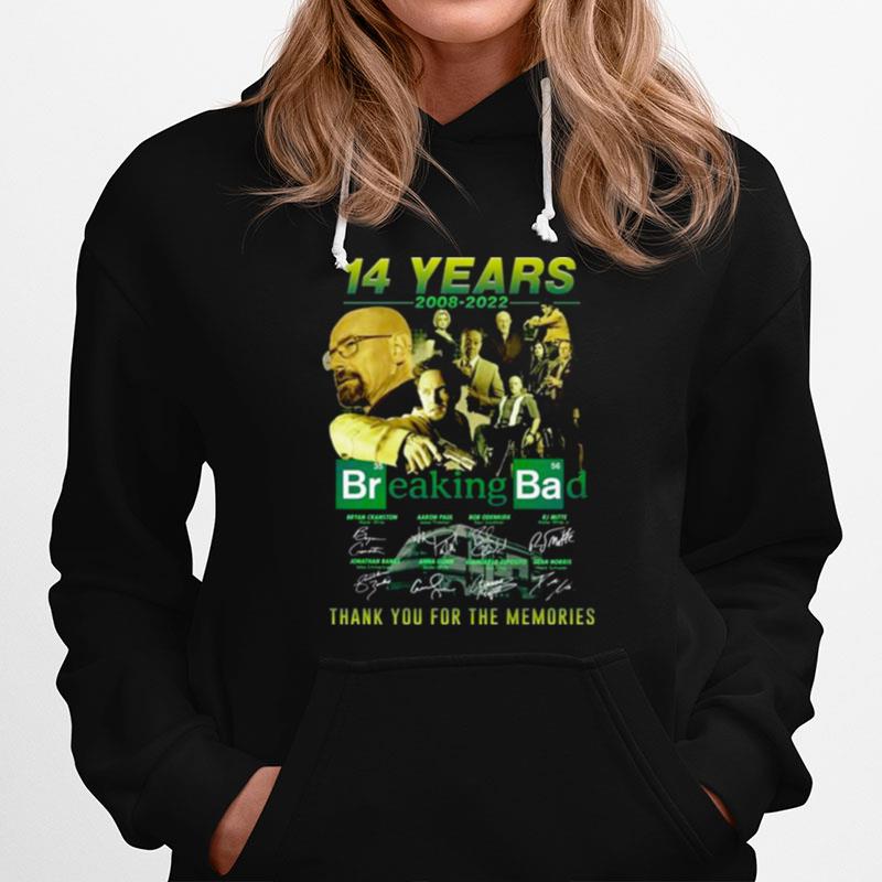 Breaking Bad 14 Years 2008 2022 Thank You For The Memories Signatures Hoodie