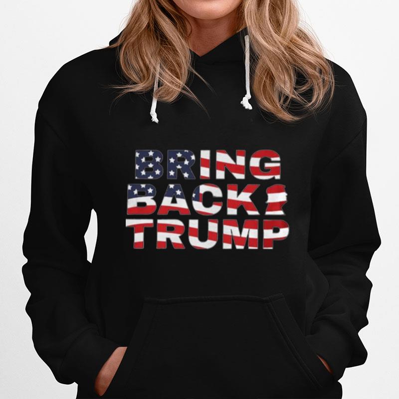 Bring Back Trump American Flag Hoodie