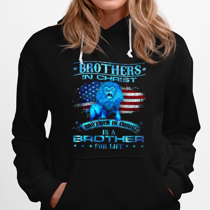 Brothers In Christ Brother In Christ Is A Brother For Life Hoodie