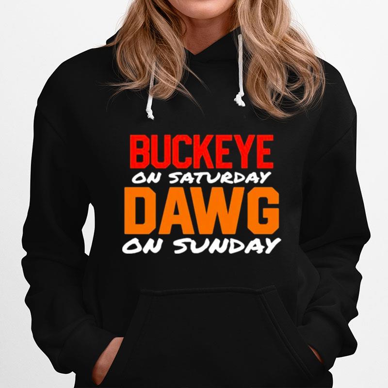Buckeye On Saturday Dawg On Sunday Hoodie