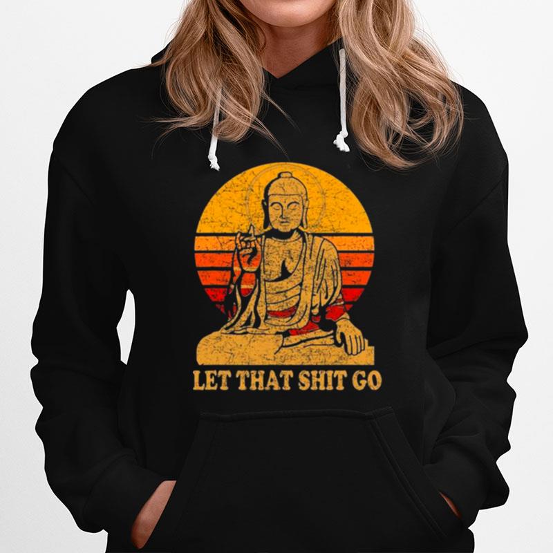 Buddha Let That Go Vintage Distressed Hoodie