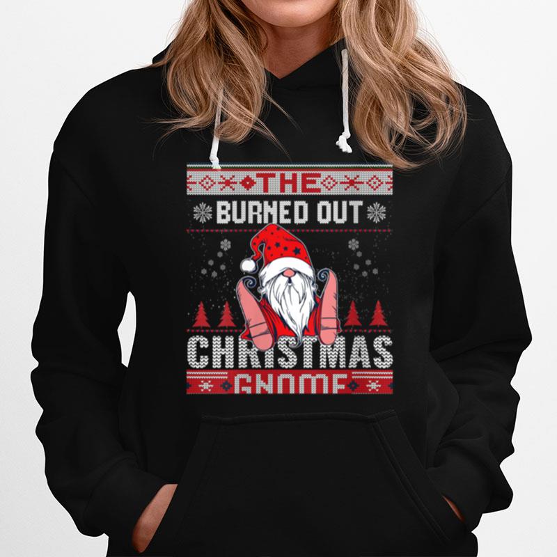 Burned Out Christmas Gnome Matching Family Ugly Hoodie