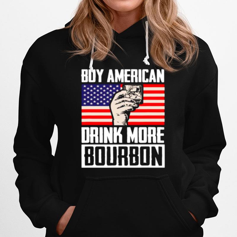 Buy American Drink More Bourbon Hoodie