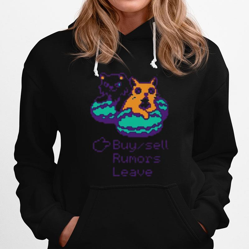 Buy Sell Rumors Leave Hoodie