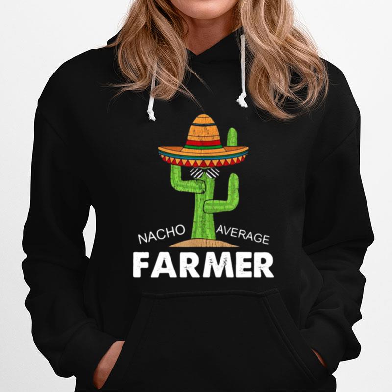 Cactus Nacho Average Farmer Hoodie
