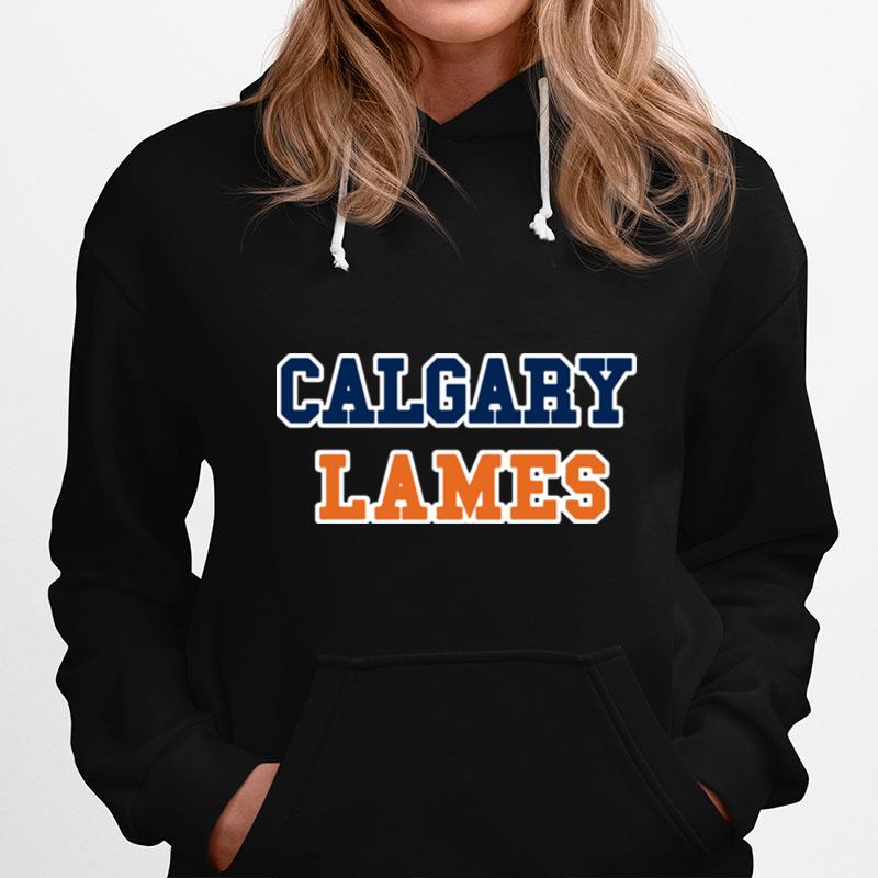 Calgary Lames Edmonton Oilers Hoodie