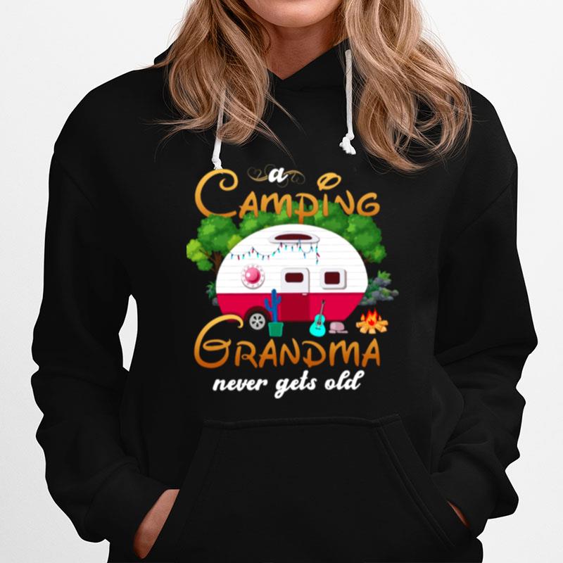 Camping Grandma Never Gets Old Hoodie