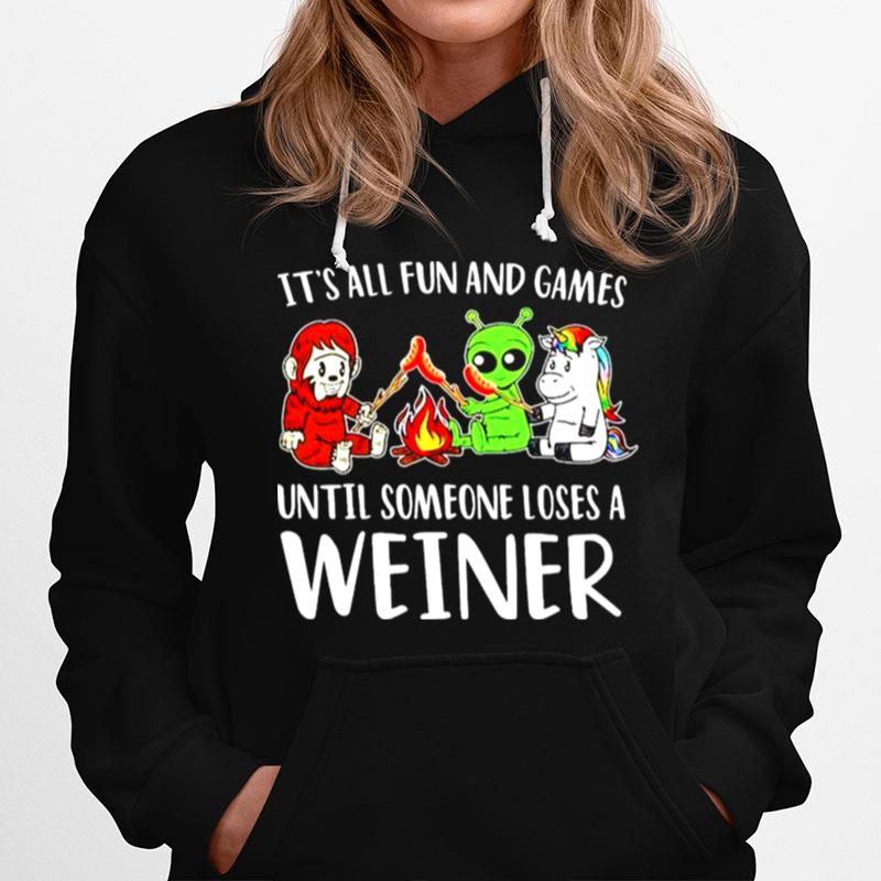Camping Its All Fun And Games Until Someone Loses A Weiner Hoodie