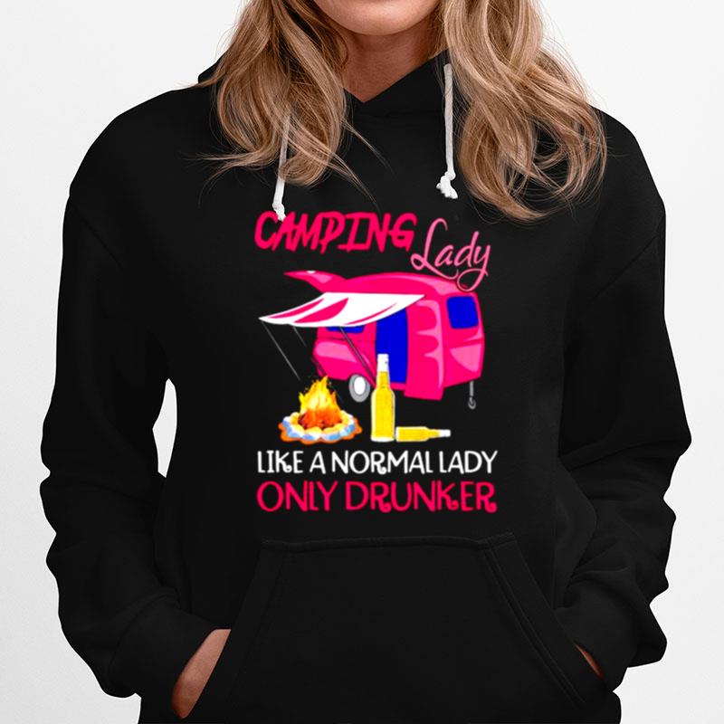 Camping Lady Like A Normal Lady Only Drunker Hoodie