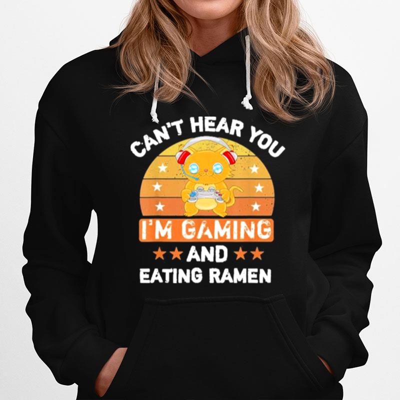 Cant Hear You Im Gaming And Eating Ramen Vintage T-Shirt