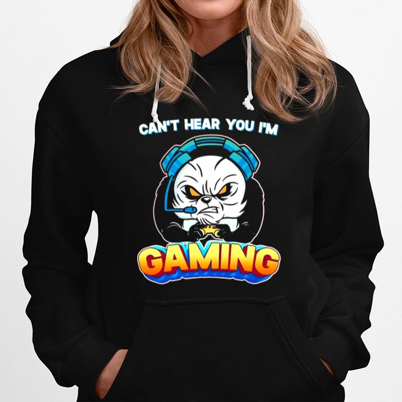 Cant Hear You Im Gaming Gamer Hoodie