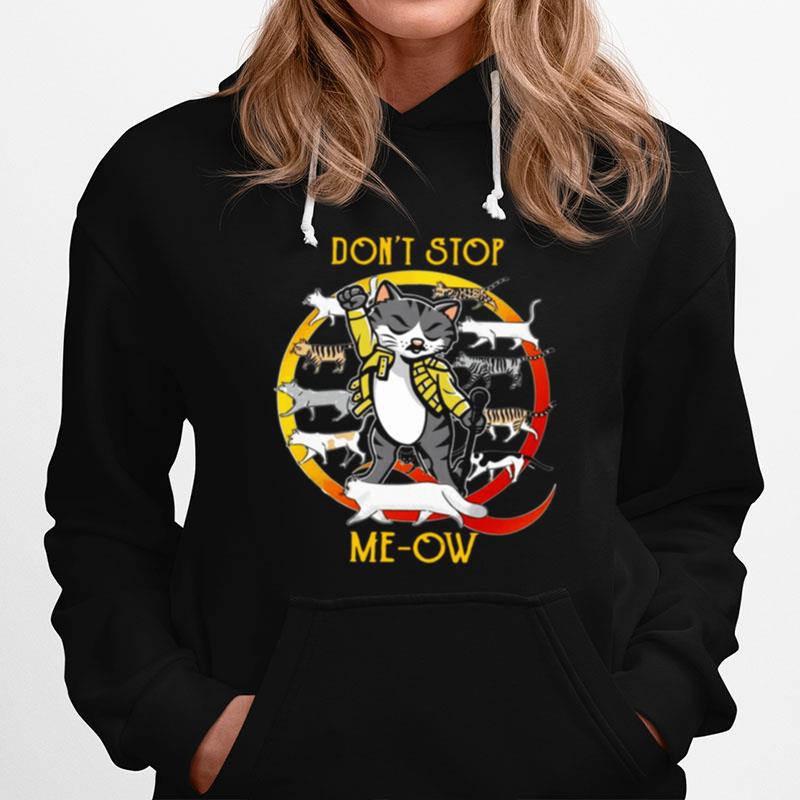 Cat Freddie Mercury Dont Stop Me Ow Hoodie