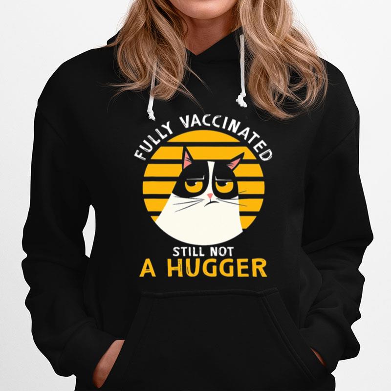 Cat Fully Vaccinated Still Not A Hugger Vintage Hoodie