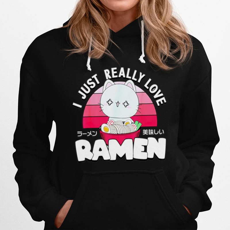 Cat I Just Really Love Ramen Hoodie