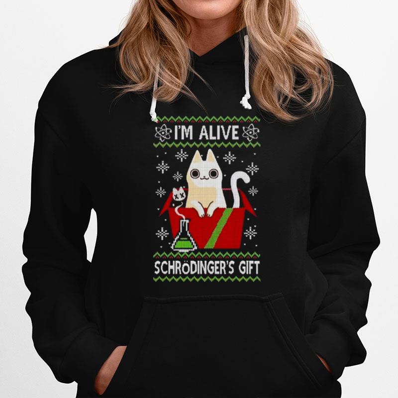 Cat Im Alive Schrodingers Gift Christmas Ugly Christmas 2022 Hoodie