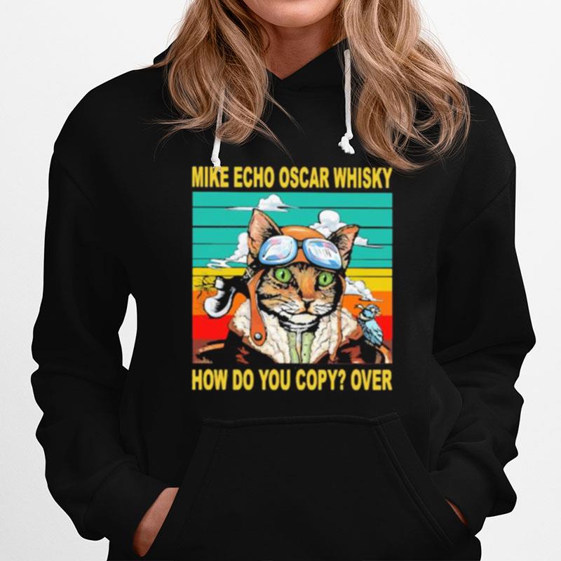 Cat Pilots Mike Echo Oscar Whisky How Do You Copy Over Vintage Retro Hoodie