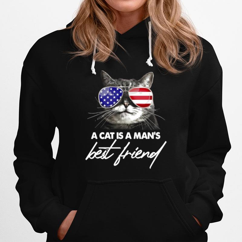 Cat Wear Glasses American Flag With A Cat Is A Mans Best Friend Hoodie