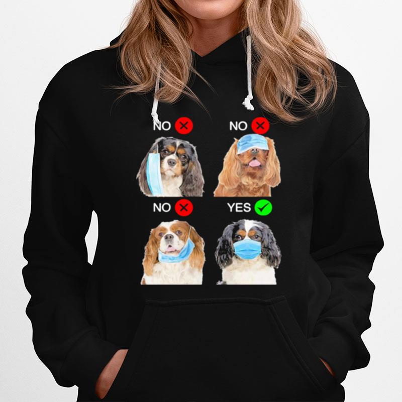 Cavalier King Charles Spaniel Dogs Right Way To Wear Mask Hoodie