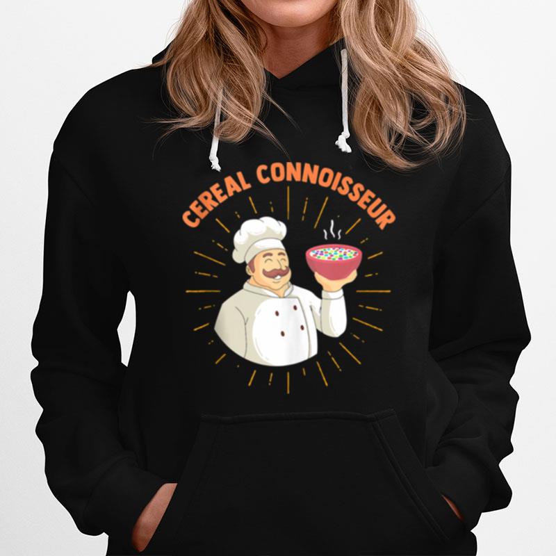 Cereal Connoisseur Breakfast Cereal Chef Hoodie