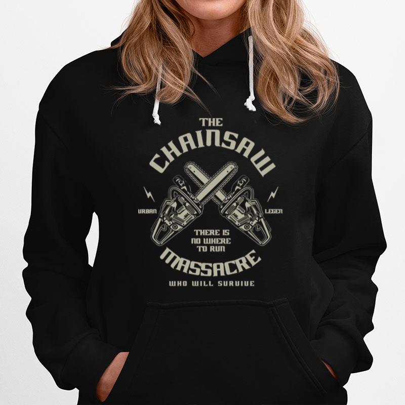 Chainsaw Graphic There Is Nowhere To Run Hoodie