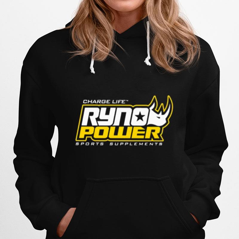 Charge Life Ryno Power Sports Supplements 2022 Hoodie