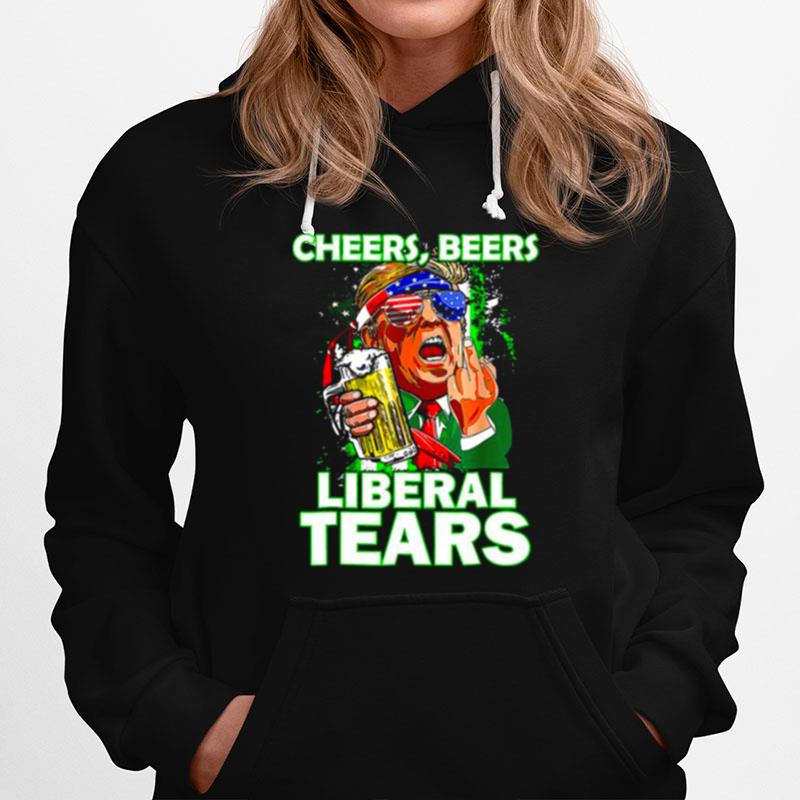 Cheers Beers Liberal Tears Trump Holding Beer Patricks Day Hoodie